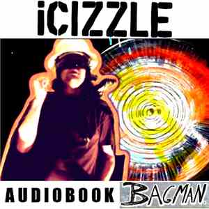 iCizzle - Bagman (Audio Book) mp3 album