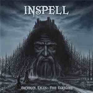 Inspell - Arcadian Tales: The Egregore mp3 album