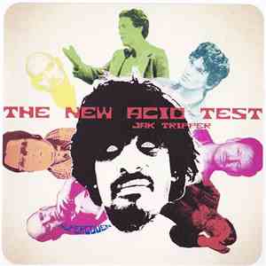 Jak Tripper - The New Acid Test mp3 album