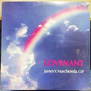 James V. Marchionda, O.P. - Covenant mp3 album