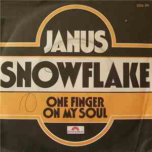 Janus  - Snowflake / One Finger On My Soul mp3 album