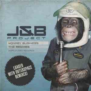 J&B Project - Monkey Business - The Remixes mp3 album