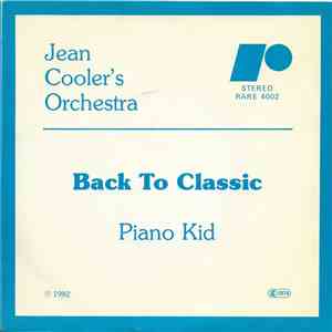 Jean Cooler's Orchestra - Back To Classics / Piano Kid mp3 album