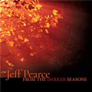 Jeff Pearce - From The Darker Seasons mp3 album