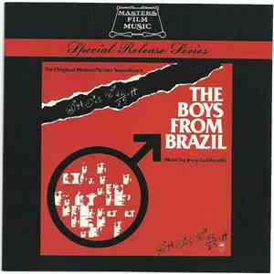 Jerry Goldsmith - The Boys From Brazil (The Original Motion Picture Soundtrack) mp3 album