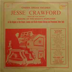 Jesse Crawford - At The Organs Of The Empire, London And Studio Organs Chicago And Paramount, New York mp3 album