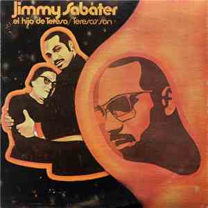 Jimmy Sabater - El Hijo De Teresa / Teresa's Son mp3 album