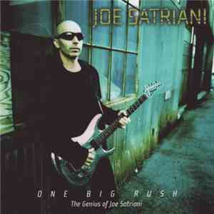 Joe Satriani - One Big Rush - The Genius Of Joe Satriani mp3 album