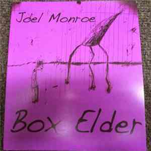 Joel Monroe - Box Elder 7" mp3 album