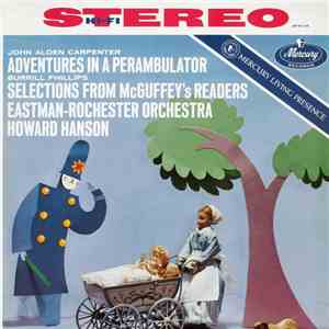 John Alden Carpenter / Burrill Phillips, Eastman-Rochester Orchestra, Howard Hanson - Adventures In A Perambulator / Selections From McGuffey's Readers mp3 album