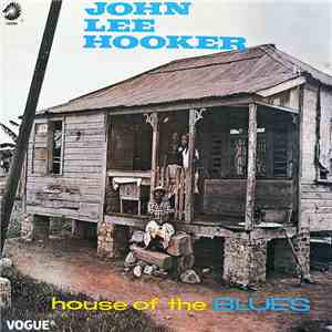 John Lee Hooker - House Of The Blues mp3 album