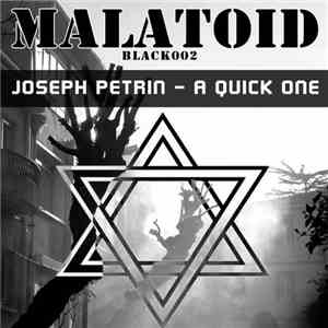 Joseph Petrin - A Quick One mp3 album