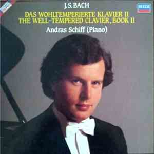 J.S. Bach, Andras Schiff - Das Wohltemperierte Klavier II = The Well-Tempered Clavier, Book II mp3 album