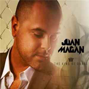 Juan Magan - The King Of Dance mp3 album