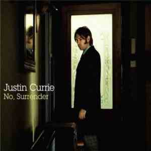 Justin Currie - No, Surrender mp3 album