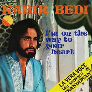 Kabir Bedi - I'm On The Way To Your Heart mp3 album