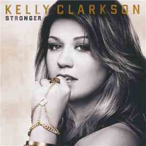 Kelly Clarkson - Stronger mp3 album