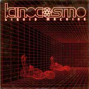 Kinocosmo - Liquid Machine mp3 album