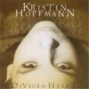 Kristin Hoffmann - Divided Heart mp3 album