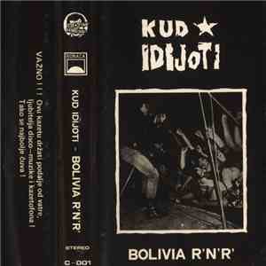 Kud Idijoti - Bolivia R'N'R mp3 album