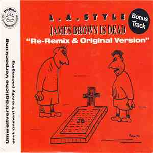 L.A. Style - James Brown Is Dead (Re-Remix & Original Version) mp3 album