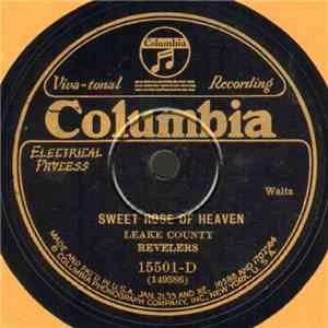 Leake County Revelers - Sweet Rose Of Heaven / Beautiful Bells mp3 album