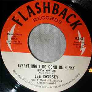 Lee Dorsey - Everything I Do Gonh Be Funky (From Now On) / That Should Be A Book mp3 album