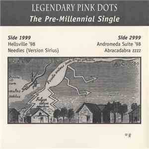Legendary Pink Dots - The Pre​-​Millennial Single (Extended) mp3 album