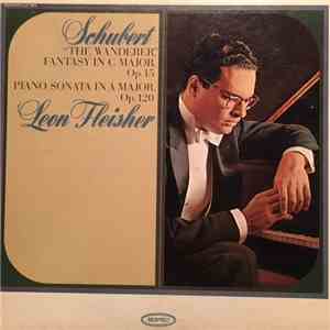 Leon Fleisher - Schubert "The Wanderer" Fantasy in C Major, Op. 15 Piano Sonata in A Major, Op. 120 mp3 album