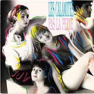 Les Calamités - Pas La Peine mp3 album