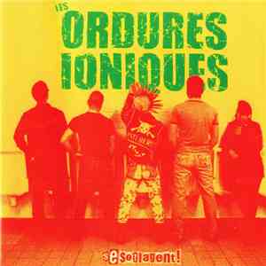 Les Ordures Ioniques - Se Soûlagent! mp3 album