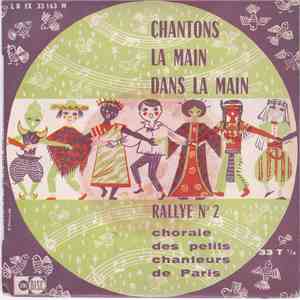 Les Petits Chanteurs De Paris - Chantons La Main Dans La Main mp3 album