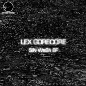 Lex Gorecore - Sin Wash mp3 album