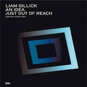 Liam Gillick - An Idea Just Out Of Reach mp3 album