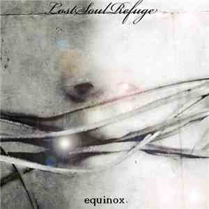 Lost Soul Refuge - Equinox mp3 album