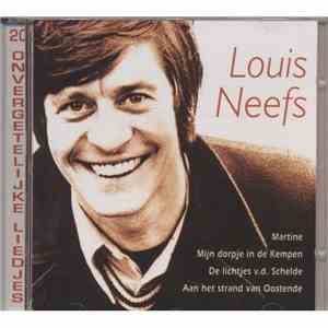 Louis Neefs - 20 Onvergetelijke Liedjes mp3 album