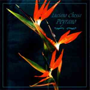 Luciano Chessa - Peyrano mp3 album