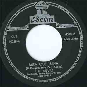 Luis Aguile - Mira Que Luna / Marina mp3 album