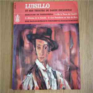 Luisillo, José Salazar , Maria Vivo, Orquesta De Conciertos De Madrid, José Ruiz De Azagra - Luisillo et son theatre de danse espagnole mp3 album