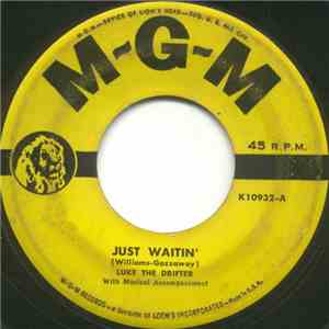 Luke The Drifter - Just Waitin' / Men With Broken Hearts mp3 album