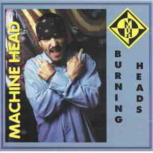 Machine Head - Burning Heads mp3 album