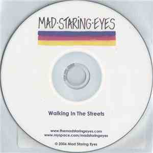 Mad Staring Eyes - Walking In The Streets mp3 album