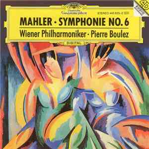 Mahler, Wiener Philharmoniker, Pierre Boulez - Symphonie No.6 mp3 album
