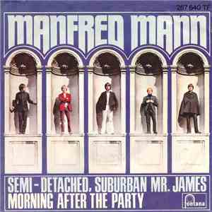 Manfred Mann - Semi-Detached, Suburban Mr. James / Morning After The Party mp3 album