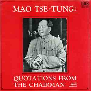 Mao Tse-Tung Read By Martin Donegan - Quotations From The Chairman mp3 album