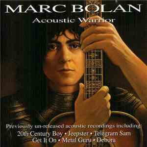 Marc Bolan - Acoustic Warrior mp3 album