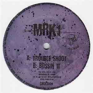 Mark One - Trouble Shoot / Bossin' It mp3 album
