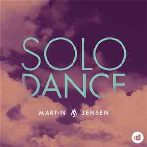 Martin Jensen - Solo Dance mp3 album