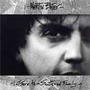 Martyn Bates - Letters To A Scattered Family mp3 album