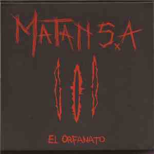 Matan S.A. - Parte III: El Orfanato mp3 album